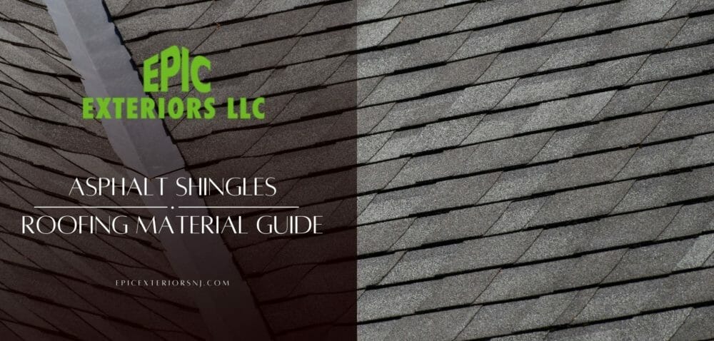 Asphalt Shingles – A Guide To Buying The Right Roofing Material